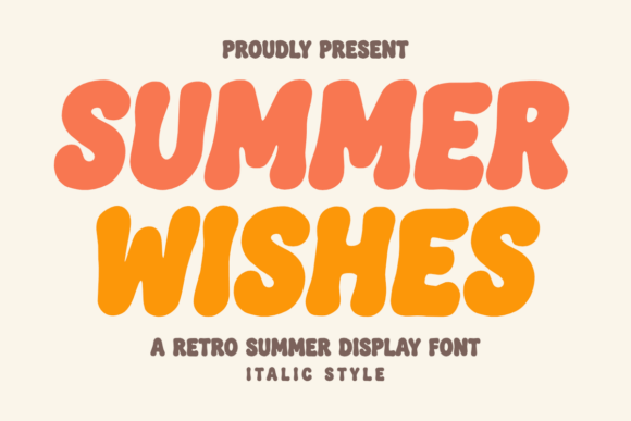 Summer Wishes Italic: A Bubbly Retro Font for Vibrant Projects