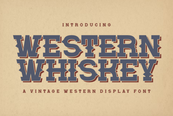Western Whiskey: A Typeface Forged in the Spirit of the Frontier